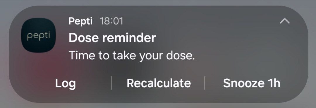 Pepti Android dose reminder notification with Log, Recalculate, and Snooze 1h actions